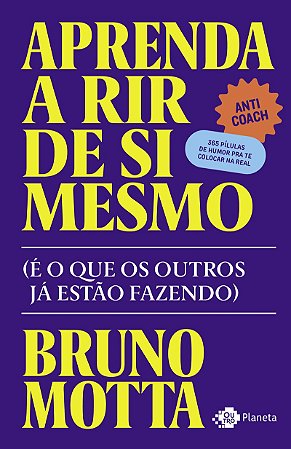 Aprenda a rir de si mesmo: (é o que os outros já estão fazendo)