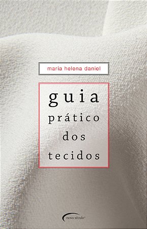 Guia prático dos tecidos
