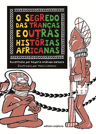 O segredo das tranças e outras histórias africanas