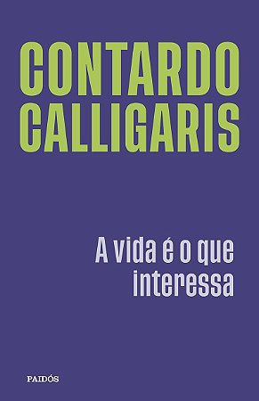 A vida é o que interessa