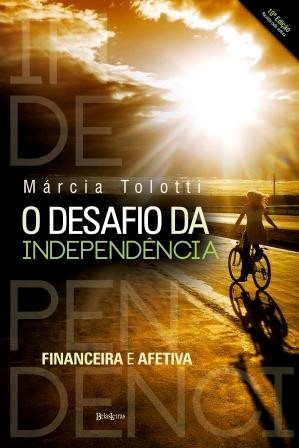 O desafio da independência Financeira e afetiva