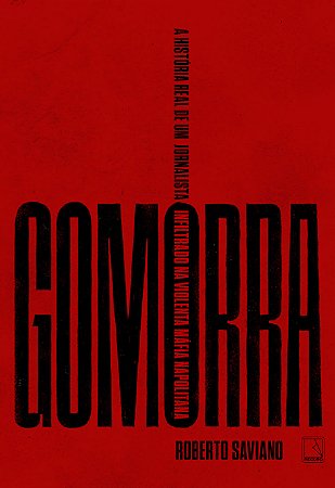 Gomorra: A história real de um jornalista infiltrado na violenta máfia napolitana