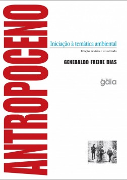 Antropoceno: Iniciação à temática ambiental