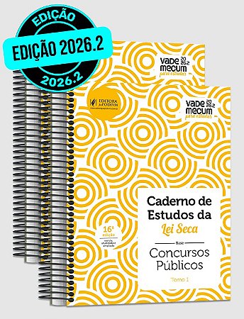 Caderno de Estudos da Lei Seca - 2026.2 - Concursos Públicos - Vade Mecum para Estudar - Capa Amarela