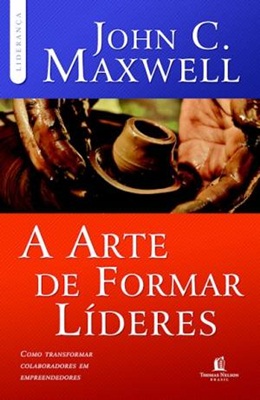 A arte de formar líderes: Como transformar colaboradores em empreendedores