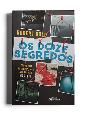 Os doze segredos - Todos têm segredos, mas alguns são mortais