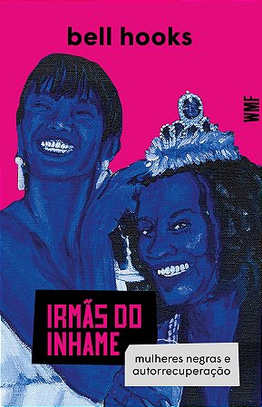 Irmãs do inhame: Mulheres negras e autorrecuperação