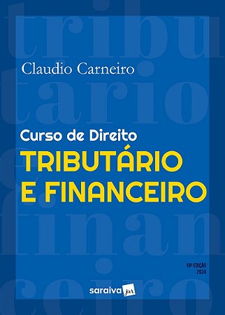 Curso de Direito Tributário e Financeiro - 10ª Edição 2024