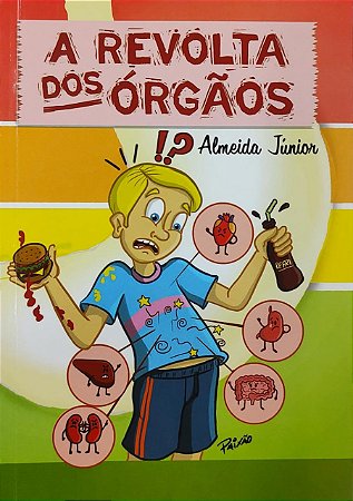 A REVOLTA DOS ORGÃOS