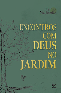 Encontros com Deus no Jardim