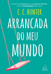 Arrancada do meu mundo