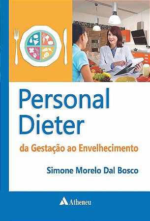 Personal dieter - da gestação ao envelhecimento
