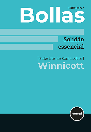 Solidão Essencial: Palestras de Roma sobre Winnicott