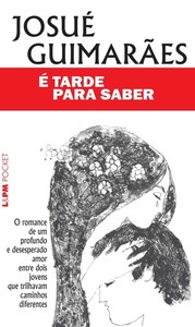 é tarde para saber