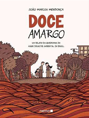 Doce amargo: Um relato em quadrinhos do maior desastre ambiental do Brasil