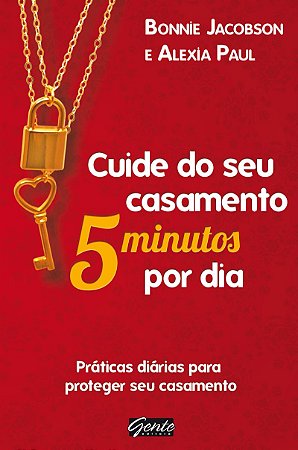 Cuide de seu casamento 5 minutos por dia