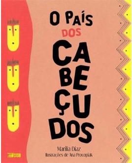 O PAÍS DOS CABEÇUDOS