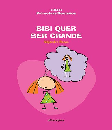 Bibi quer ser grande