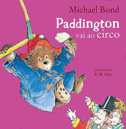 Paddington vai ao circo | Tradução altamente recomendável FNLIJ 2025