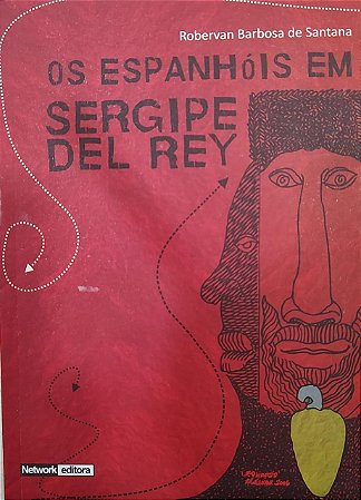 Espanhois em Sergipe Del Rey, os