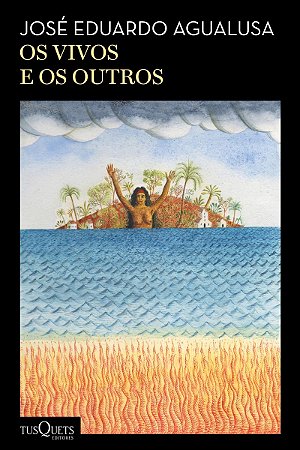 Os vivos e os outros: (Biblioteca José Eduardo Agualusa)