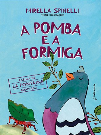A pomba e a formiga: Fábula de La Fontaine adaptada
