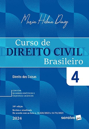 Curso de Direito Civil Brasileiro - Direito das Coisas Vol.4 - 38ª Edição 2024