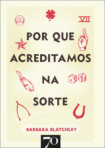 Por que acreditamos na sorte