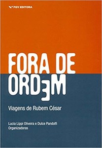 Fora de ordem viagens de rubem césar