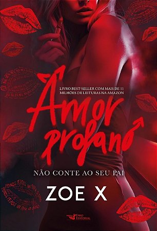 Amor profano: Não conte ao seu pai