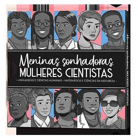 Box - Meninas Sonhadoras, Mulheres Cientistas: Linguagens e ciências humanas, matemática e ciências da natureza