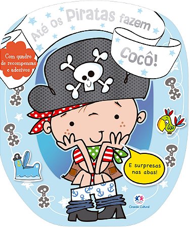 Até os piratas fazem cocô!