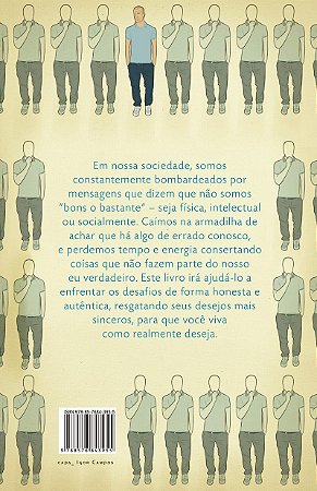 Seja autêntico: Outras personalidades já têm dono