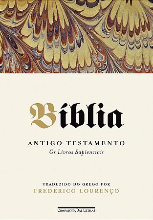 Bíblia — Volume IV: Antigo Testamento – Os Livros Sapienciais