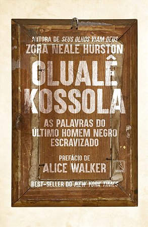 Olualê Kossola: As palavras do último homem negro escravizado