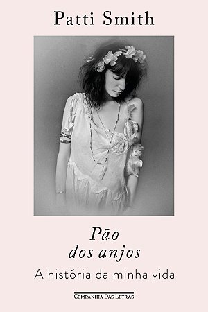 Pão dos anjos: A história da minha vida