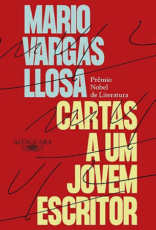 Cartas a um jovem escritor: Prêmio Nobel de Literatura