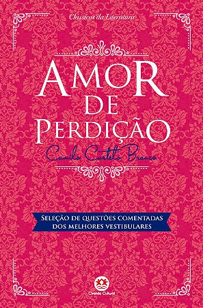 Amor de perdição: Com questões comentadas de vestibular