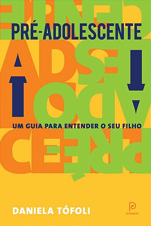 Pré-adolescente: Um guia para entender seu filho