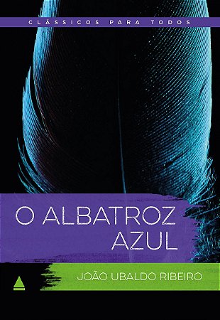 O albatroz azul: Clássicos Para Todos