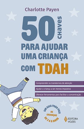50 chaves para ajudar uma criança com TDAH