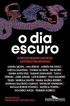 O dia escuro: Contos inquietantes de autoras brasileiras