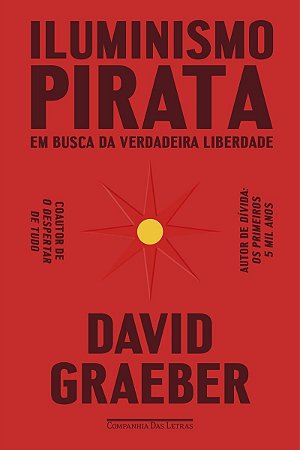 Iluminismo pirata: Em busca da verdadeira liberdade