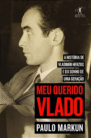 Meu querido Vlado
