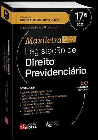 LEGISLAÇÃO DE DIREITO PREVIDENCIÁRIO - COLEÇÃO MAXILETRA - 17ª EDIÇÃO