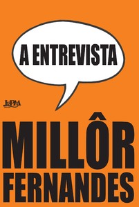 A entrevista: millor fernandes fala a revista oitenta