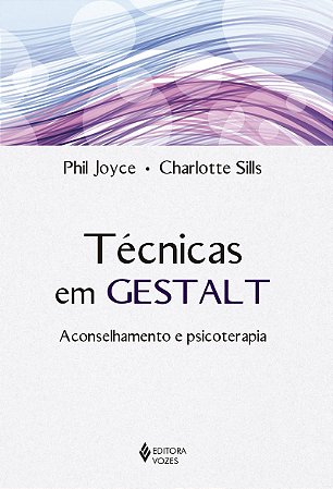 Técnicas em Gestalt: Aconselhamento e psicoterapia