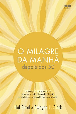 O milagre da manhã depois dos 50