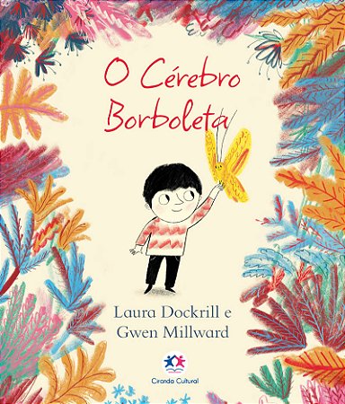 O Cérebro Borboleta