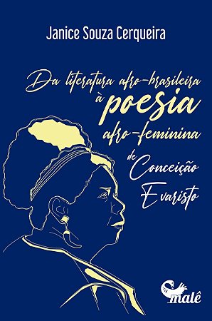 Da Literatura Afro-Brasileira à Poesia Afro-Feminina de Conceição Evaristo